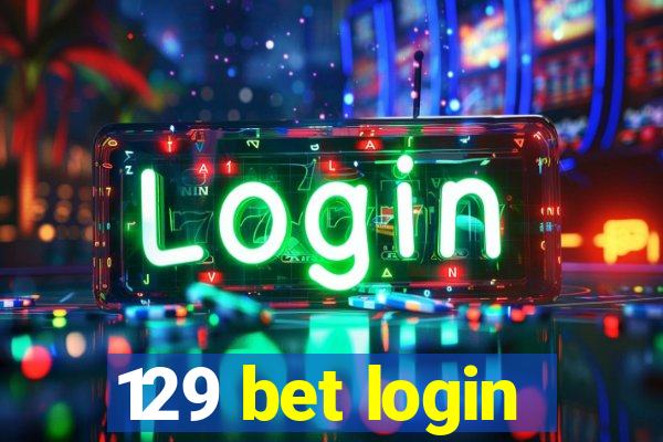 129 bet login